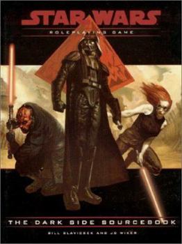 The Dark Side Sourcebook (Star Wars Roleplaying Game) - Book  of the Star Wars Roleplaying Game (D20)