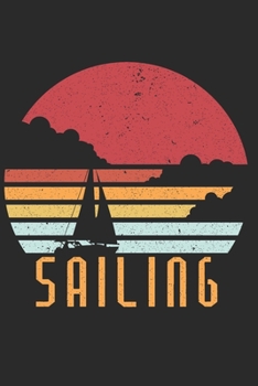 Notizbuch: Segeln A5 Notebook Segelboot auf Wasser retro vintage I Geschenk für Segler I Schreibheft oder Tagebuch liniert I Notizheft mit Boot (German Edition)