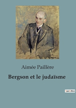 Paperback Bergson et le judaïsme [French] Book