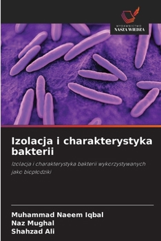 Izolacja i charakterystyka bakterii (Polish Edition)