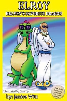 Paperback Elroy: Heaven's Favorite Dragon: Dragon Books for Kids Book