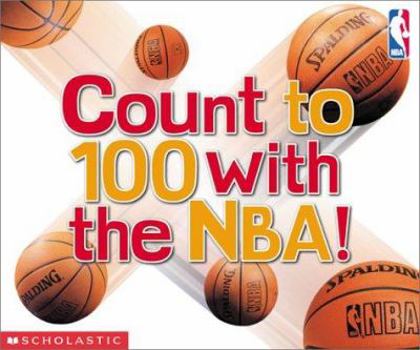 Paperback Count to 100 with the NBA! Book