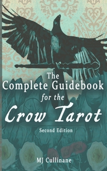 The complete Guidebook for the Crow Tarot