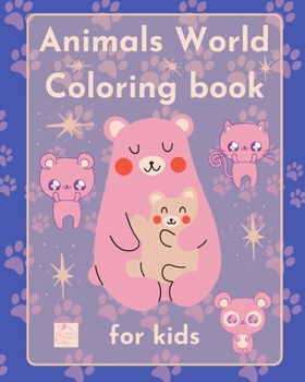 Paperback Animals World Coloring book for kids Book