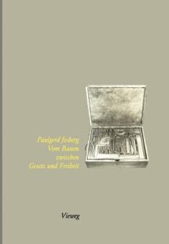 Paperback Vom Bauen Zwischen Gesetz Und Freiheit [German] Book