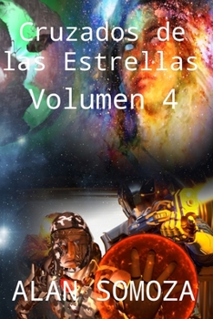 Paperback Cruzados de las Estrellas: Volumen 4 [Spanish] Book