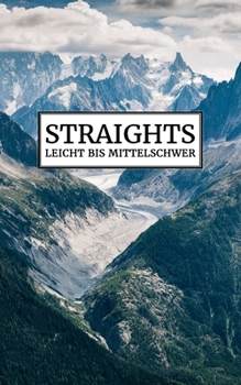 Paperback Straights - Leicht bis mittelschwer: Kleines Rätselbuch Perfekt Für Unterwegs 184 Stradoku Rätsel Einfach Bis Mittel Logikrätsel für Erwachsene Gehirn [German] Book