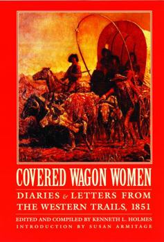 Paperback Covered Wagon Women, Volume 3: Diaries and Letters from the Western Trails, 1851 Book