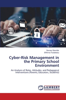 Cyber-Risk Management in the Primary School Environment