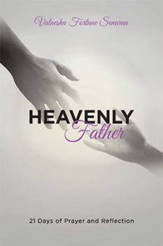 Paperback Heavenly Father: 21 Days of Prayer and Reflection Book