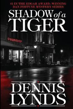 Shadow of a Tiger - Book #5 of the Dan Fortune