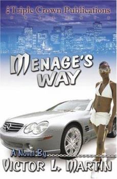 Paperback Menage's Way: Triple Crown Publications Presents Book
