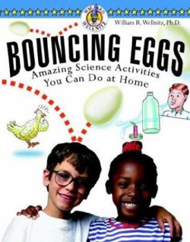 Paperback Bouncing Eggs: Amazing Science Activities You Can Do at Home Book