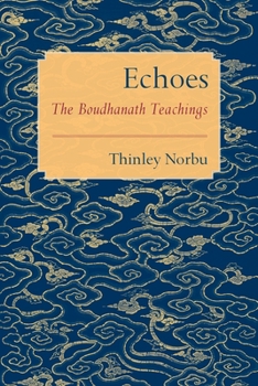 Paperback Echoes: The Boudhanath Teachings Book