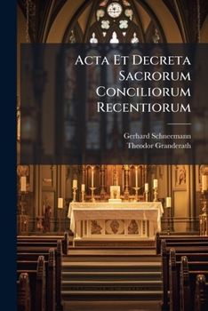 Paperback Acta Et Decreta Sacrorum Conciliorum Recentiorum [Latin] Book