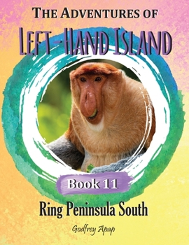 The Adventures of Left-Hand Island: Book 11 - Ring Peninsula South