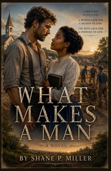 What Makes A Man