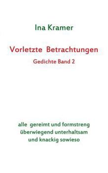 Paperback Vorletzte Betrachtungen: Gedichte Band 2 [German] Book