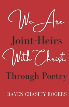 Paperback We Are Joint-Heirs With Christ Through Poetry Book
