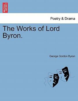 Paperback The Works of Lord Byron. Vol. III Book