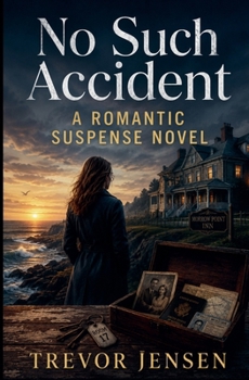 No Such Accident: A Romantic Suspense Novel