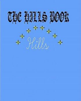Paperback The Hills Book: Descendents of William Hills Founder of Hartford Book