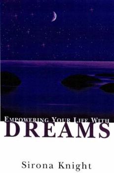 Paperback Empowering Your Life with Dreams Book