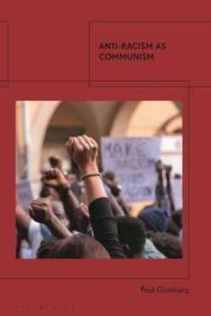Hardcover Anti-Racism as Communism Book