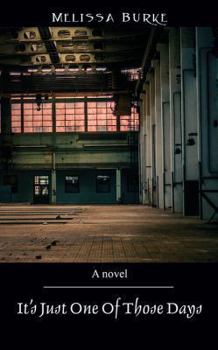 Paperback It's Just One of Those Days Book