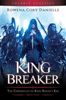 King Breaker - Book #4 of the King Rolen's Kin