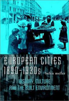 Paperback European Cities, 1890-1930s: History, Culture and the Built Environment Book