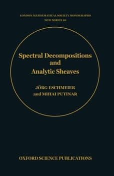 Hardcover Spectral Decompositions and Analytic Sheaves Book