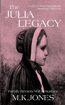 The Julia Legacy - Book #3 of the Maze Investigations