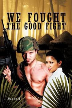 Paperback We Fought the Good Fight Book