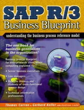 Paperback SAP R/3 Business Blueprint: Understanding the Business Process Reference Model Book