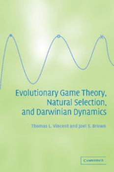 Paperback Evolutionary Game Theory, Natural Selection, and Darwinian Dynamics Book