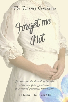 Paperback Forget Me Not - The Journey Continues Book