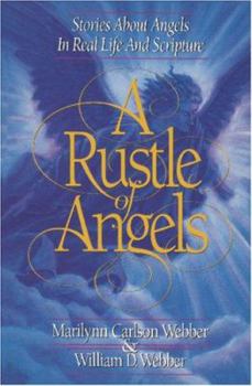 Paperback Rustle of Angels: Stories about Angels in Real Life and Scripture Book