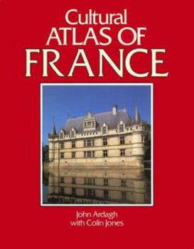 Cultural Atlas of France (Cultural Atlas of) - Book  of the Cultural Atlas of the World