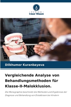 Paperback Vergleichende Analyse von Behandlungsmethoden für Klasse-II-Malokklusion. [German] Book