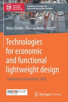 Paperback Technologies for Economic and Functional Lightweight Design: Conference Proceedings 2020 Book