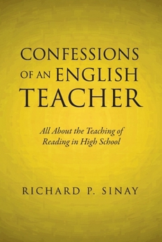 Confessions of an English Teacher: All About the Teaching of Reading in the High School