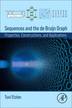 Paperback Sequences and the de Bruijn Graph: Properties, Constructions, and Applications Book