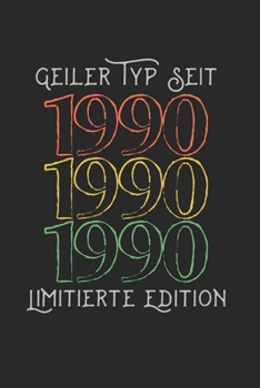 Geiler Typ Seit 1990 Limitierte Edition: Monatsplaner I Familienplaner I Planer Din A5 120 Seiten I 2020 I Wochenplaner I Checkliste I Notizen I ... I 30. Geburtstag Geschenk (German Edition)