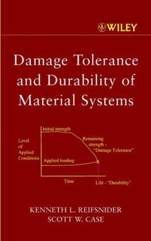 Hardcover Damage Tolerance and Durability of Material Systems Book