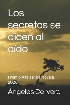 Paperback Los secretos se dicen al oído: Premio Alféizar de Novela 2020 [Spanish] Book