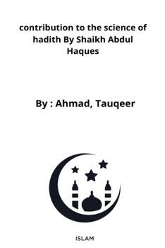 Paperback contribution to the science of hadith By Shaikh Abdul Haques Book