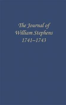 Paperback The Journal of William Stephens, 1741--1743 Book