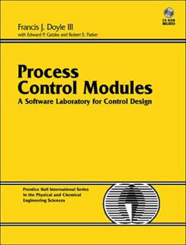 Paperback Process Control Modules: A Software Laboratory for Control Design Book