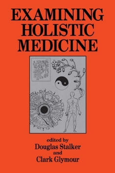 Paperback Examining Holistic Medicine Book